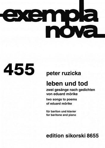 Leben und Tod: 2 Gesänge nach Gedichten von Eduard Mörike für Bariton und Klavier. 455. voice baritone solo, piano. Sheet Music