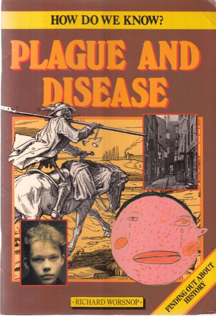 Plague and Disease (How do we know?) Non-fiction