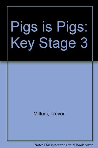Key Stage 3 (Pigs is Pigs) Books