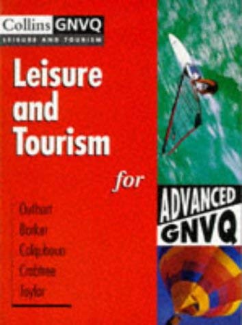 Leisure and Tourism for Advanced GNVQ (Collins GNVQ Leisure & Tourism) Business, Finance & Career