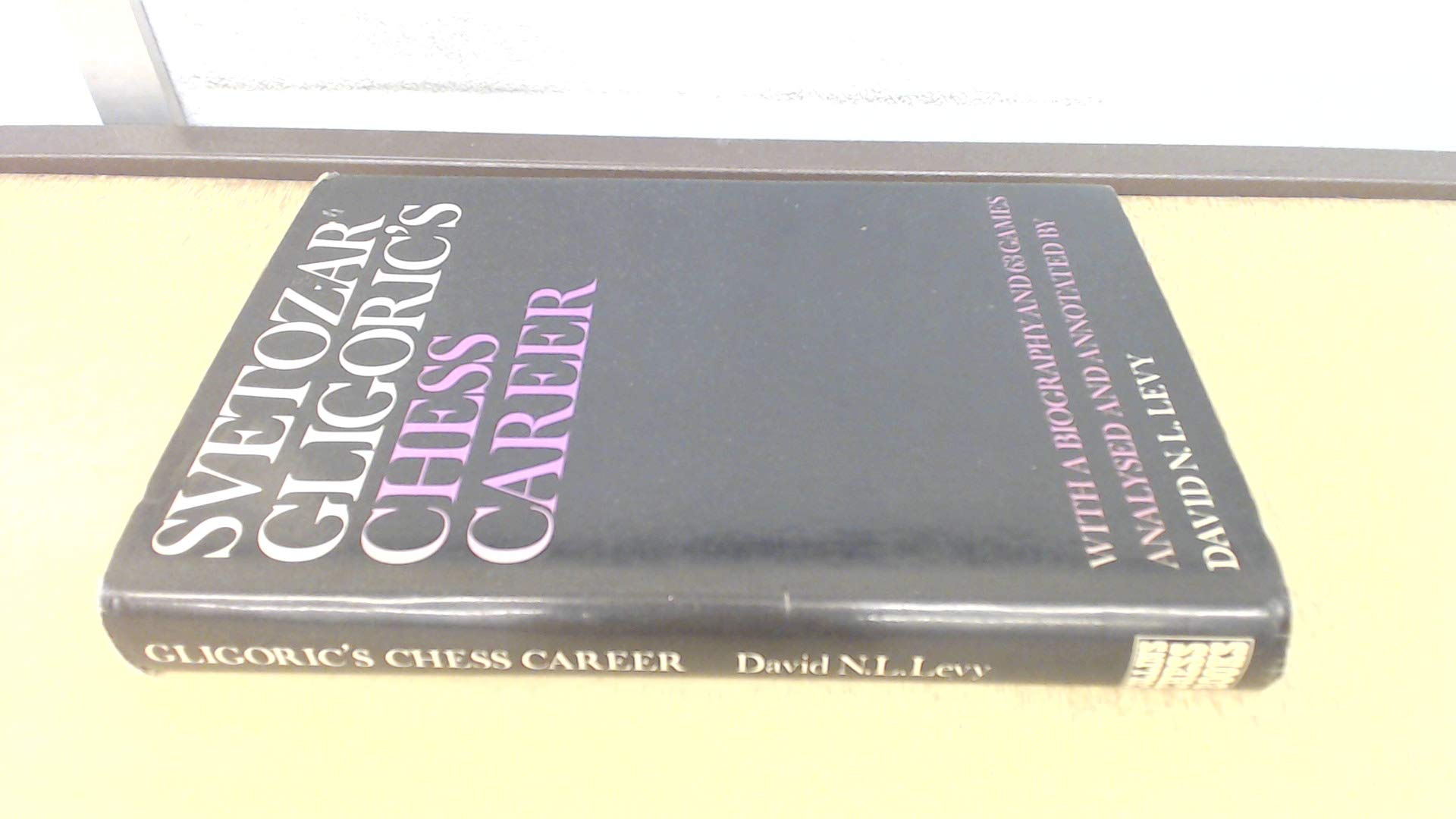 Svetozar Gligoric's Chess Career, 1945-70 book