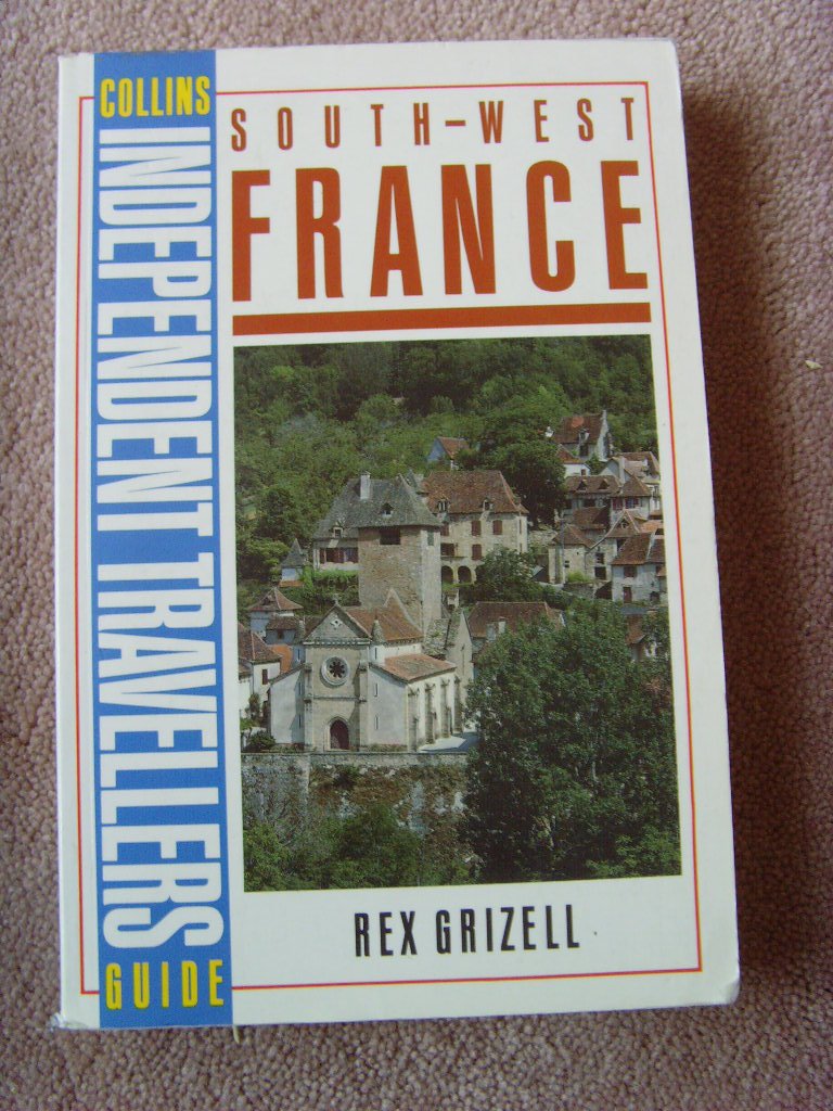 South-west France (Collins independent travellers guide) Leisure, Home & Garden