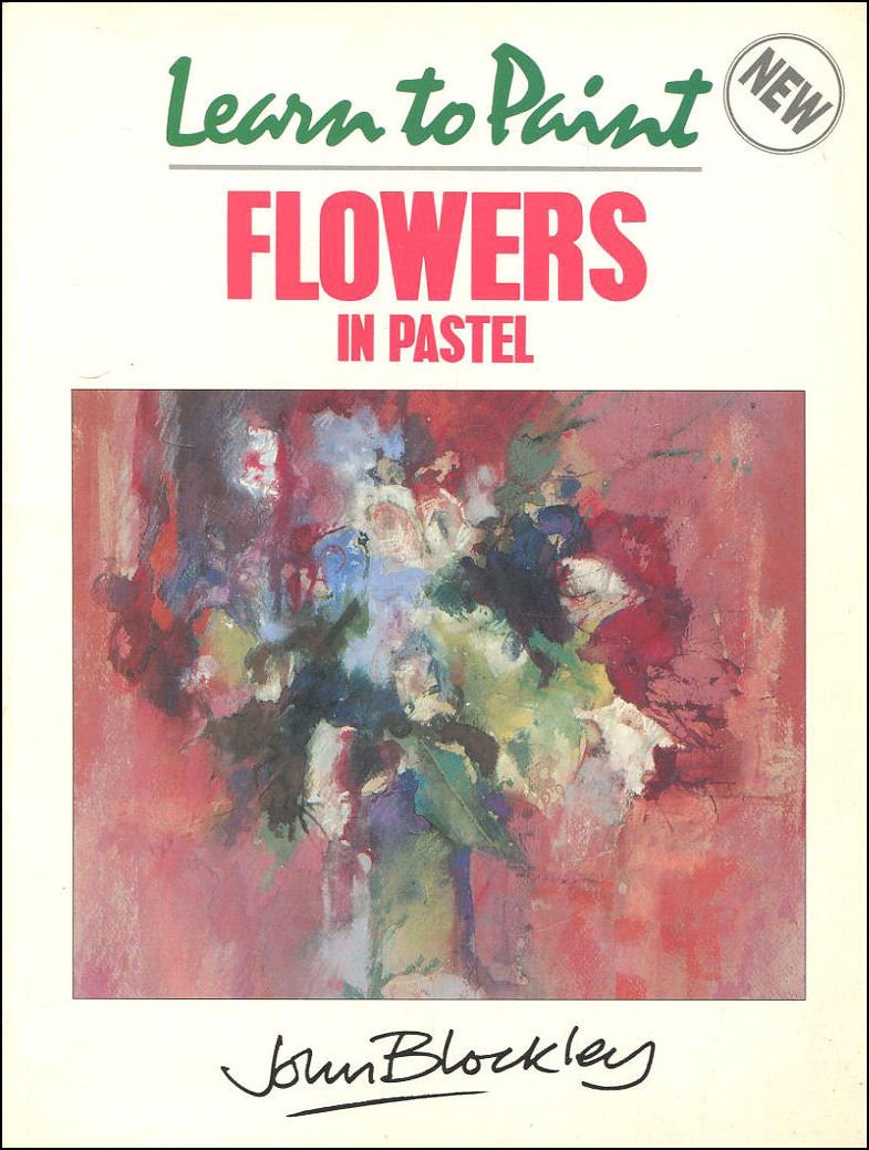 Learn to Paint Flowers in Pastel (Collins Learn to Paint) Film, Art & Culture