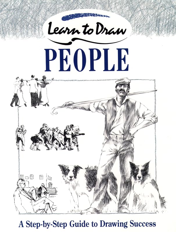 People: A Step-by-Step Guide to Drawing Success (Collins Learn to Draw) Film, Art & Culture