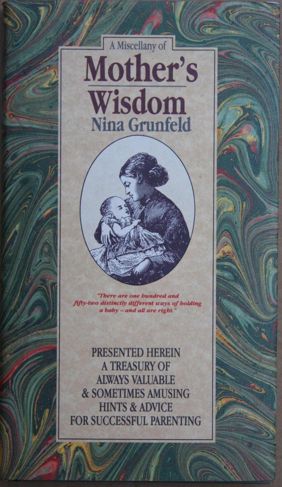 A Miscellany of Mothers' Wisdom Parents & Children
