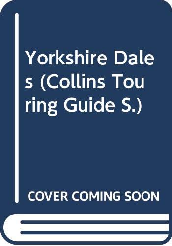 Yorkshire Dales (Collins Touring Guide S.) Leisure, Home & Garden