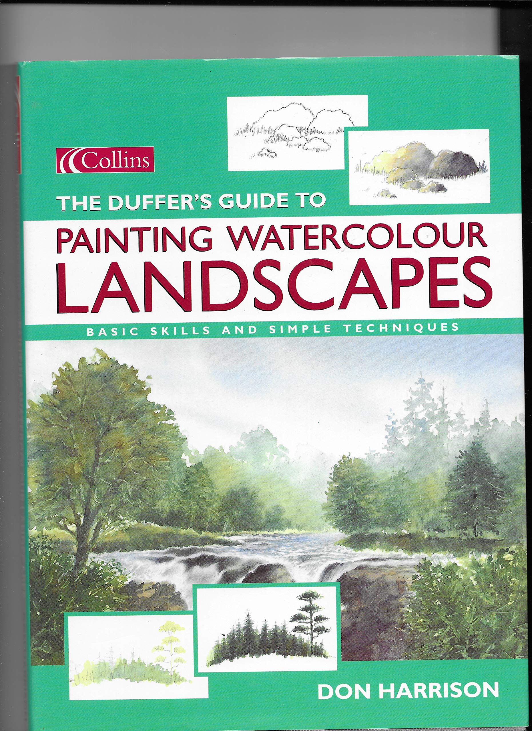 The Duffer's Guide to Painting Watercolour Landscapes: Basic Skills and Simple Techniques book
