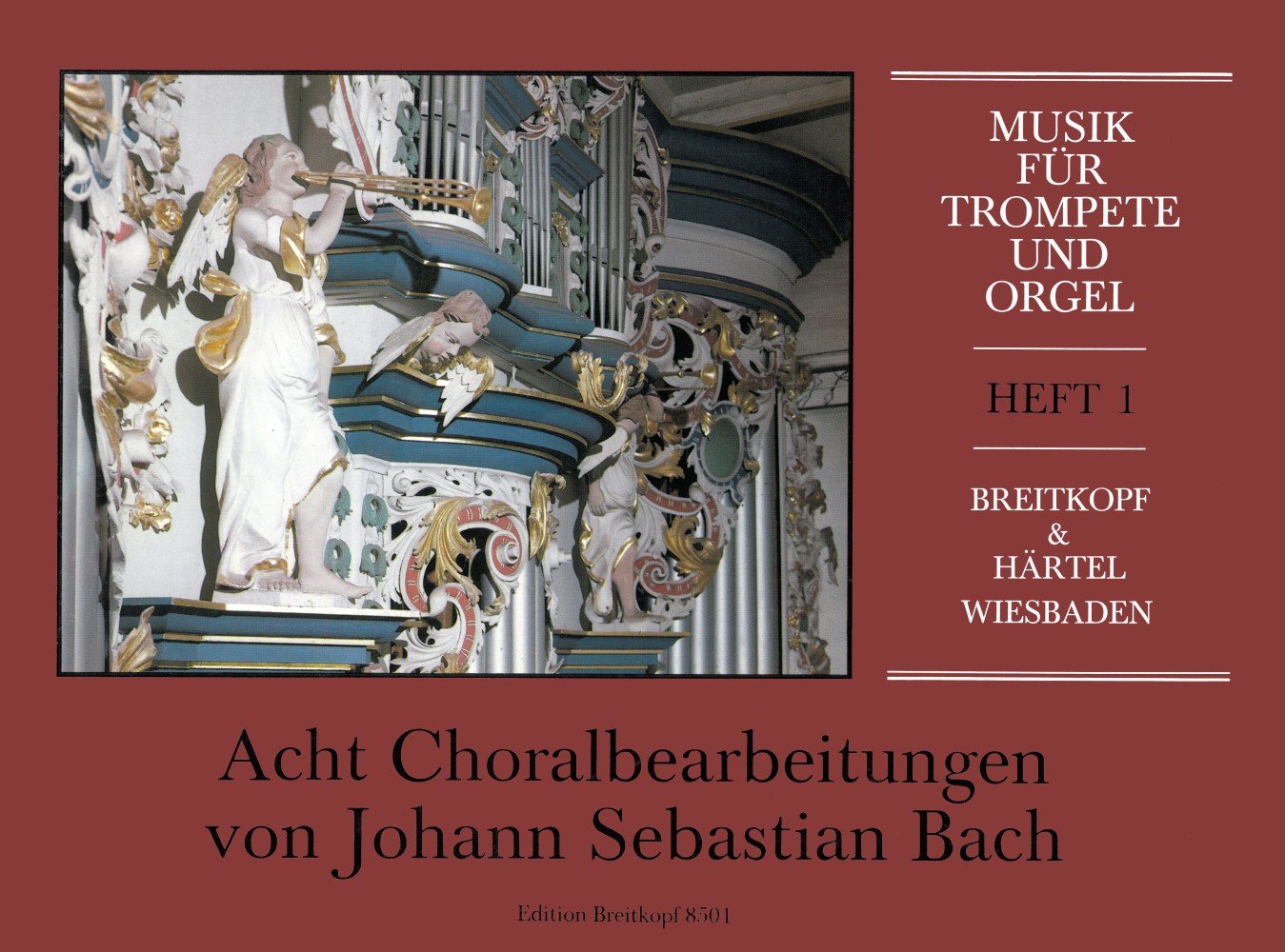 Musik für Trompete und Orgel Heft I: 8 Choralbearbeitungen von J.S. Bach (EB 8501) Sheet Music