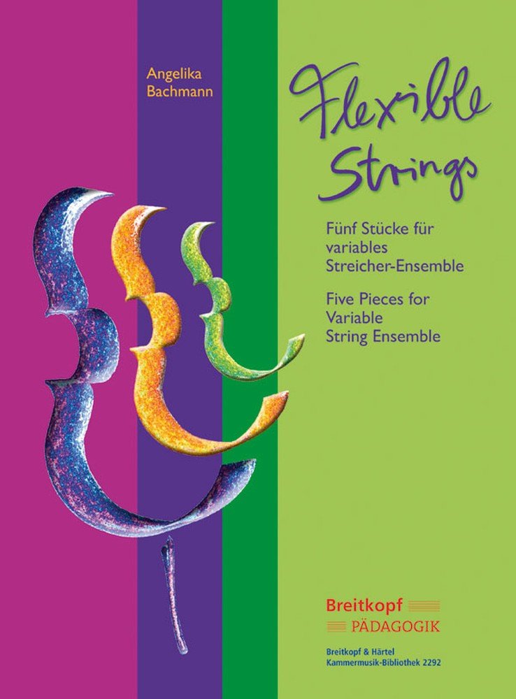 Flexible Strings Fünf Stücke für variables Streicher-Ensemble - Stimmen auf beiliegender CD-ROM (KM 2292): Fünf Stücke für variables ... T. Rouse u. A. Bachmann. Stimmen auf CD-ROM Sheet Music