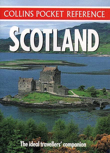 Scotland: The Ideal Traveller's Companion (Collins Pocket Reference) Social Sciences