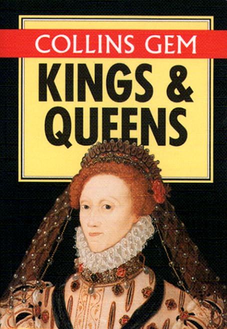 Collins Gem Kings and Queens (Collins Gems) Reference Books