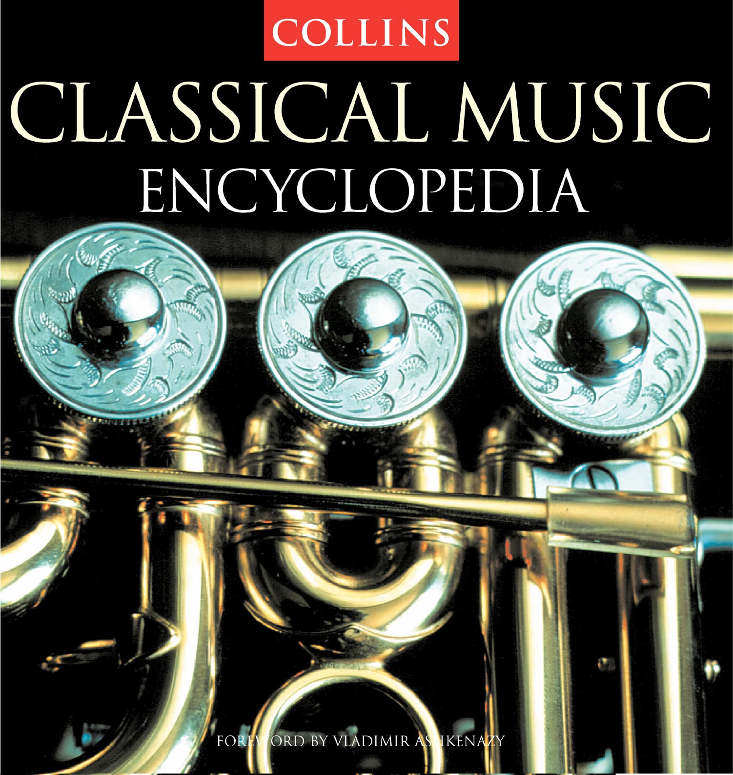 Collins Encyclopedia of Classical Music Arts & Music