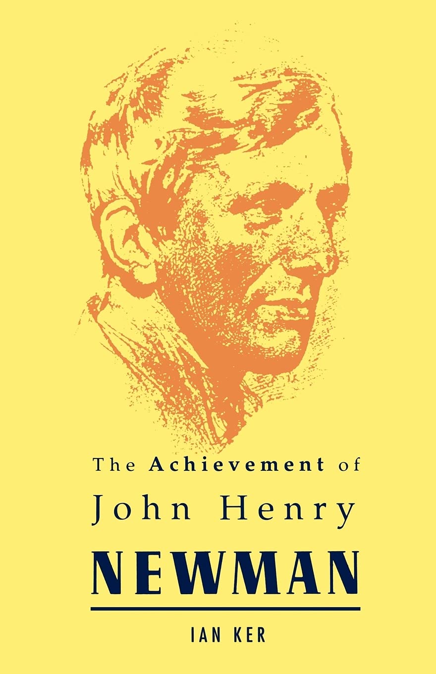 The Achievement of John Henry Newman Social Sciences