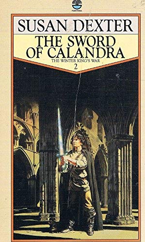 Sword of Calandra (The winter king's war) Contemporary literature