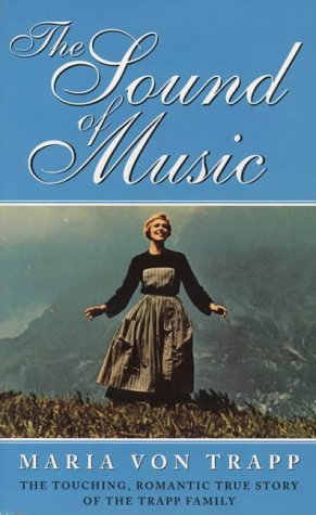 The Touching, Romantic Story of the Trapp Family Singers (The Sound of Music) Memories