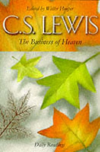 The Business of Heaven: Daily Readings from C.S.Lewis Religion & Esotericism