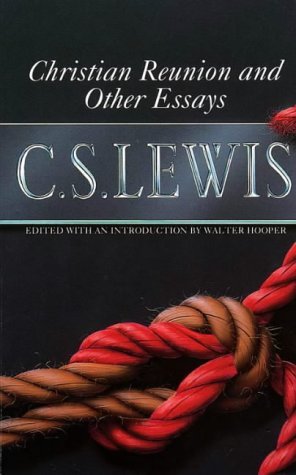 Christian Reunion and Other Essays Religion & Esotericism