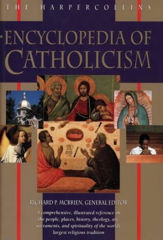 The HarperCollins Encyclopaedia of Catholicism Religion & Esotericism