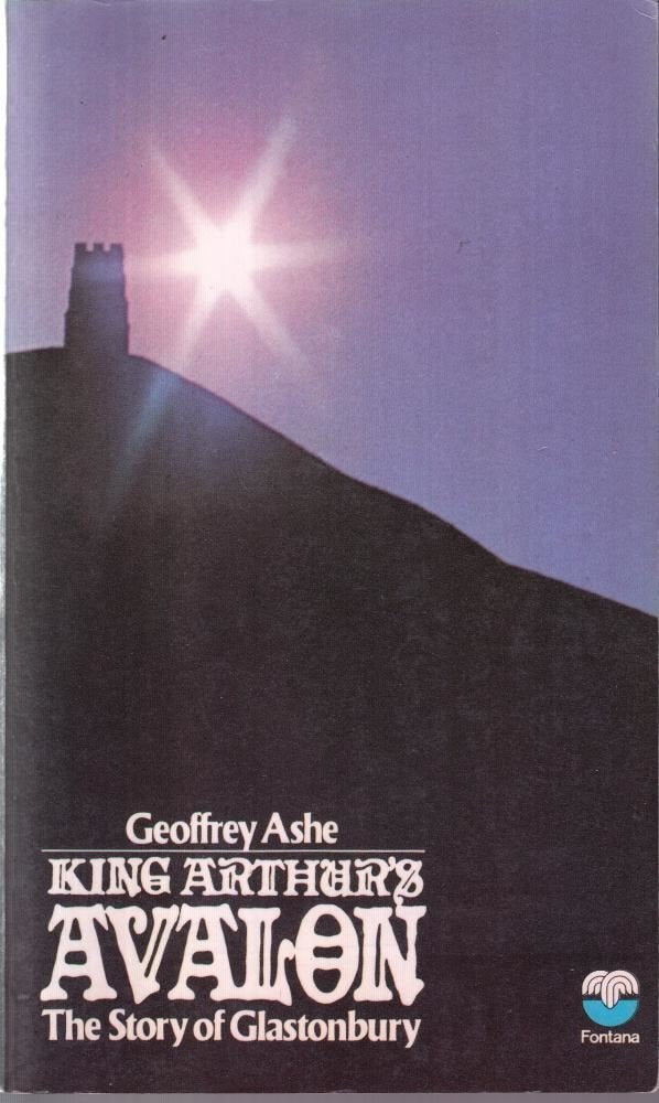 King Arthur's Avalon: Story of Glastonbury book