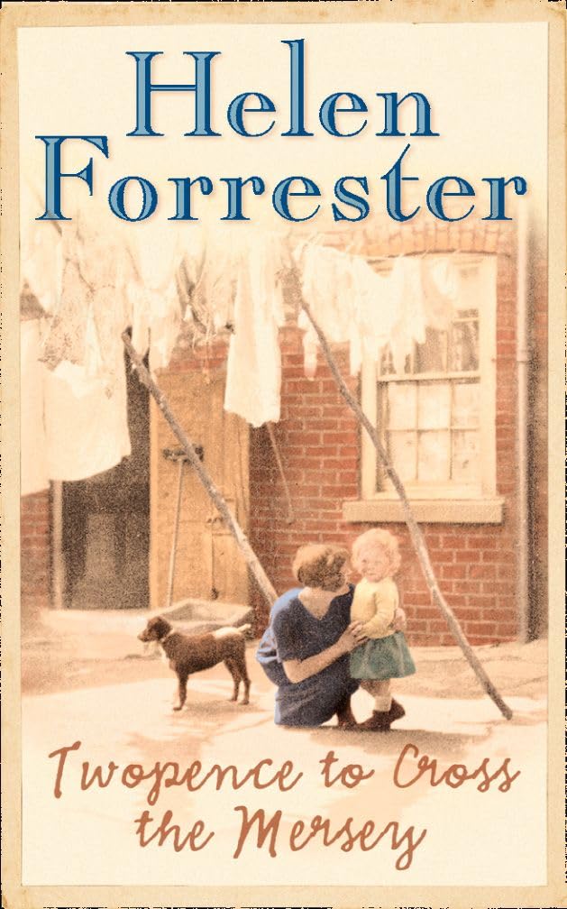 Twopence to Cross the Mersey Historical Fiction