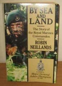 By Sea and Land: Story of the Royal Marine Commandos book