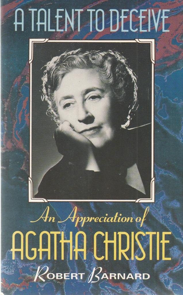 A Talent to Deceive: Appreciation of Agatha Christie Contemporary literature