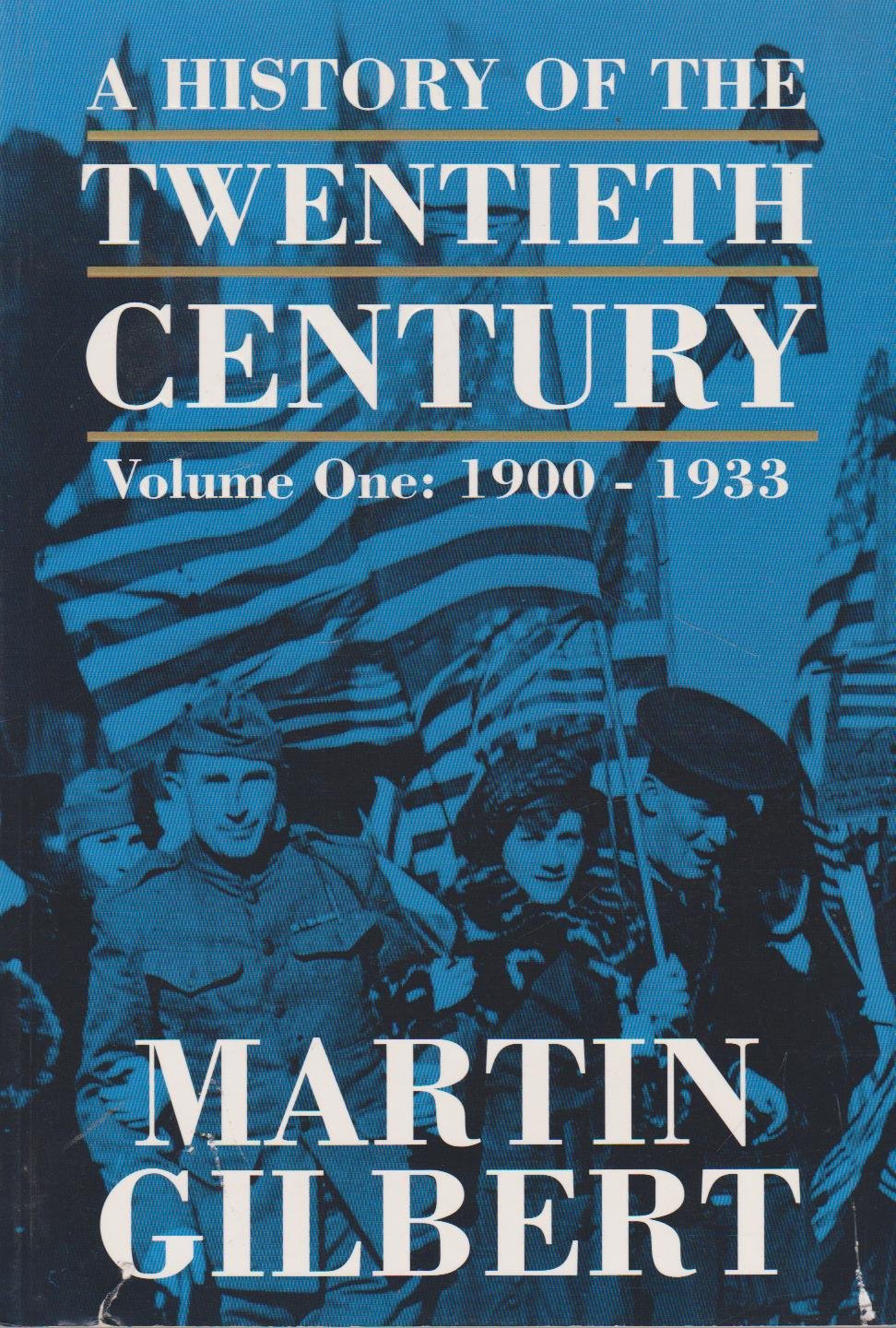Empires in Conflict: The History of the 20th Century: 1900-1933 (The History of the Twentieth Century) Politics & History