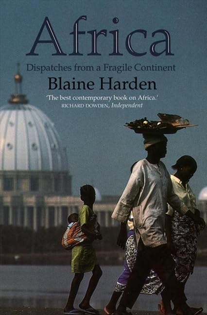 Africa: Dispatches from a Fragile Continent Social Sciences