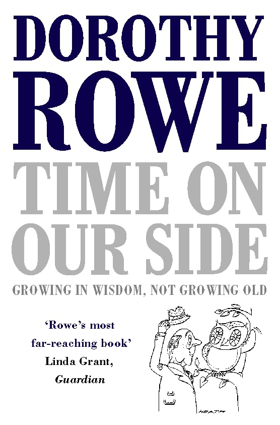 Time on Our Side: Growing in Wisdom, Not Growing Old Social Sciences