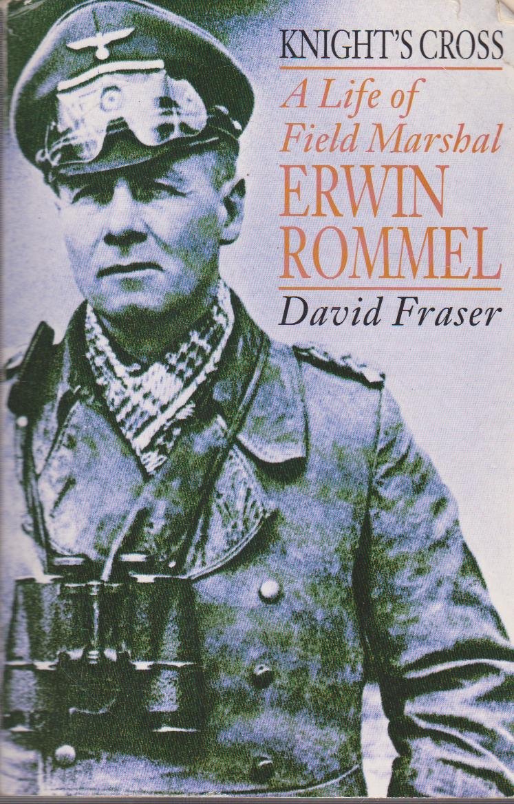 Knight’s Cross: Life of Field Marshal Erwin Rommel Memories