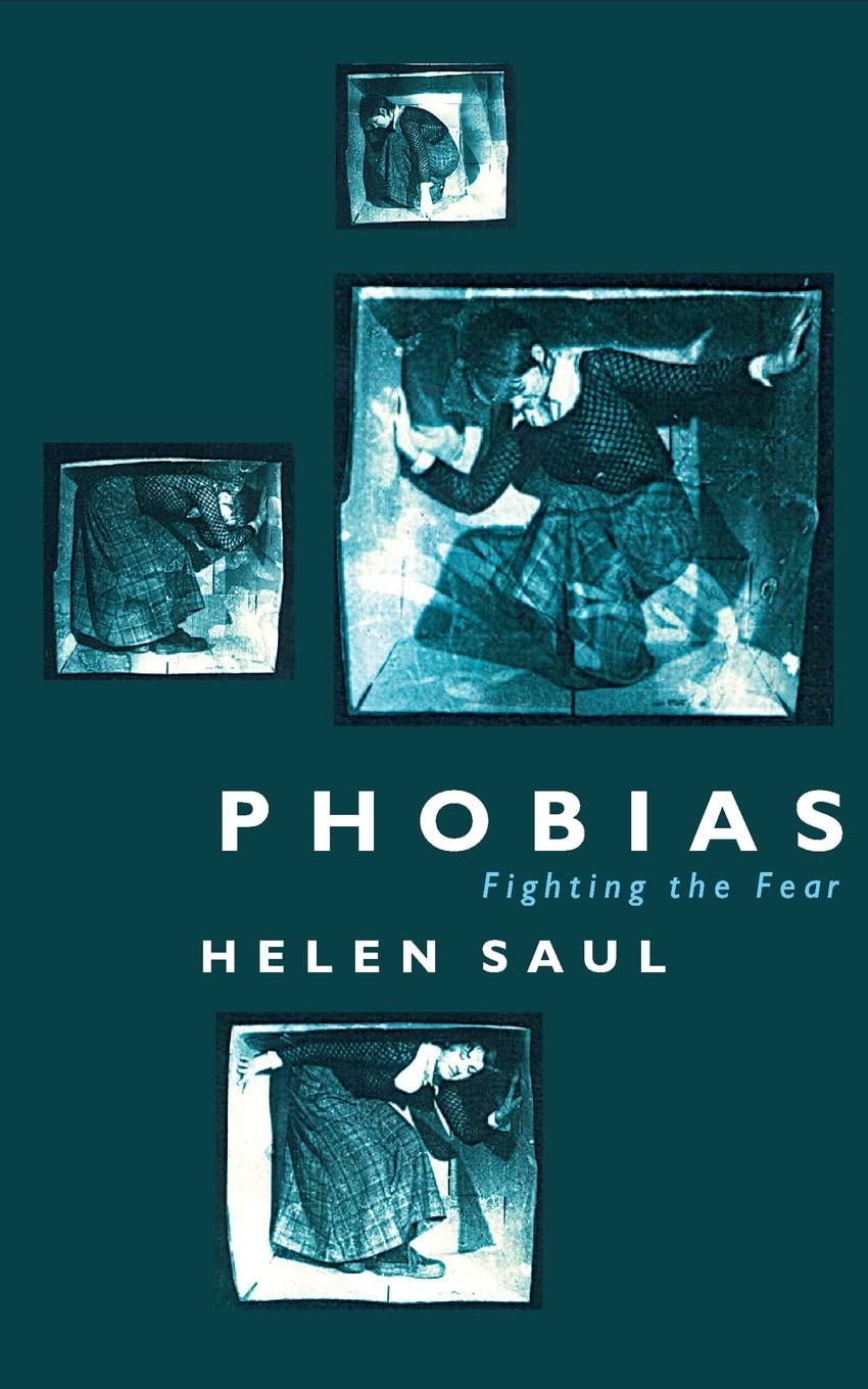 PHOBIAS: FIGHTING THE FEAR Medicine