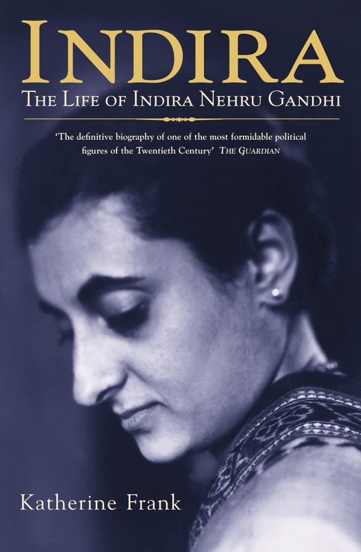INDIRA: The Life of Indira Nehru Gandhi Social Sciences