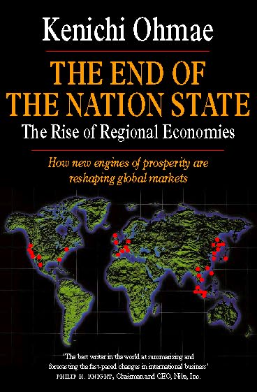 The End of the Nation State: The Rise of Regional Economies. How new engines of prosperity are reshaping global markets Law