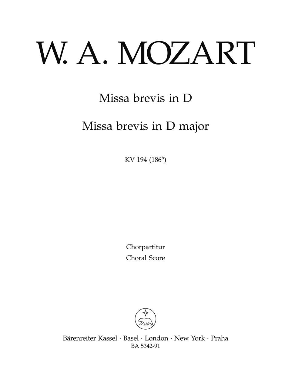 Missa brevis D-Dur KV 194 (186h). BÄRENREITER URTEXT. Chorpartitur, Urtextausgabe Arts & Music