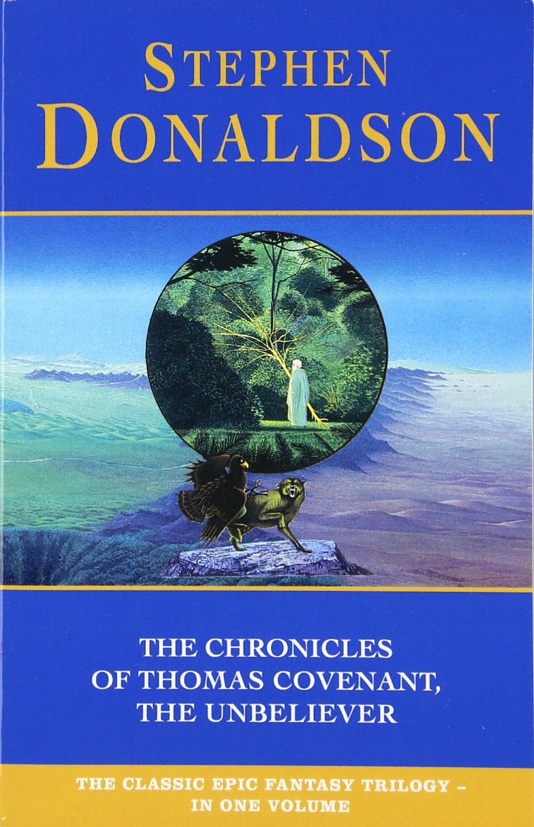 The Chronicles of Thomas Covenant, the Unbeliever: "Lord Foul's Bane", "The Illearth War" and "The Power That Preserves" Fantasy & Sci-Fi