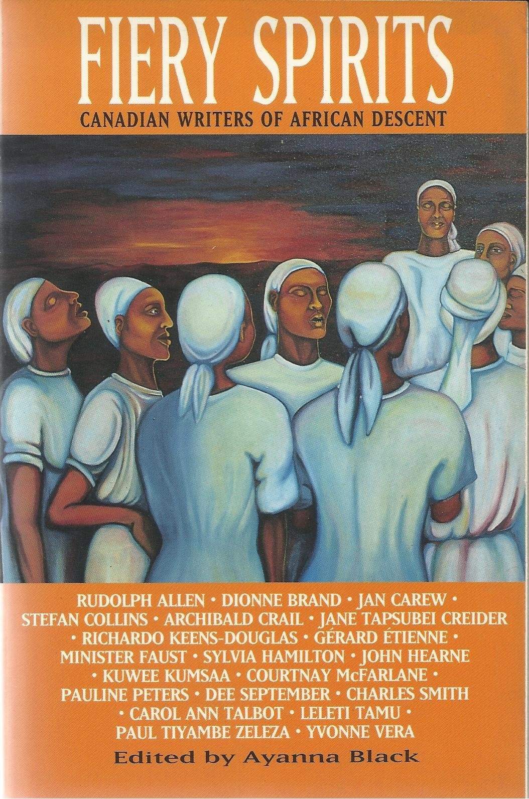 Fiery Spirits: A Collection of Short Fiction and Poetry by Canadian Writers of African Descent Books