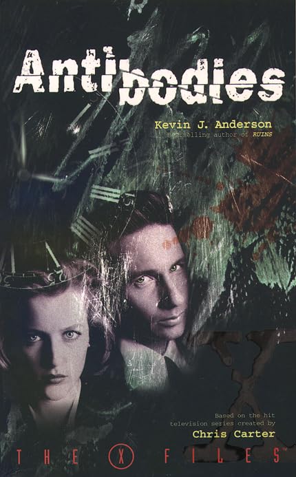 Antibodies (The X-files, Band 5) Fantasy & Sci-Fi