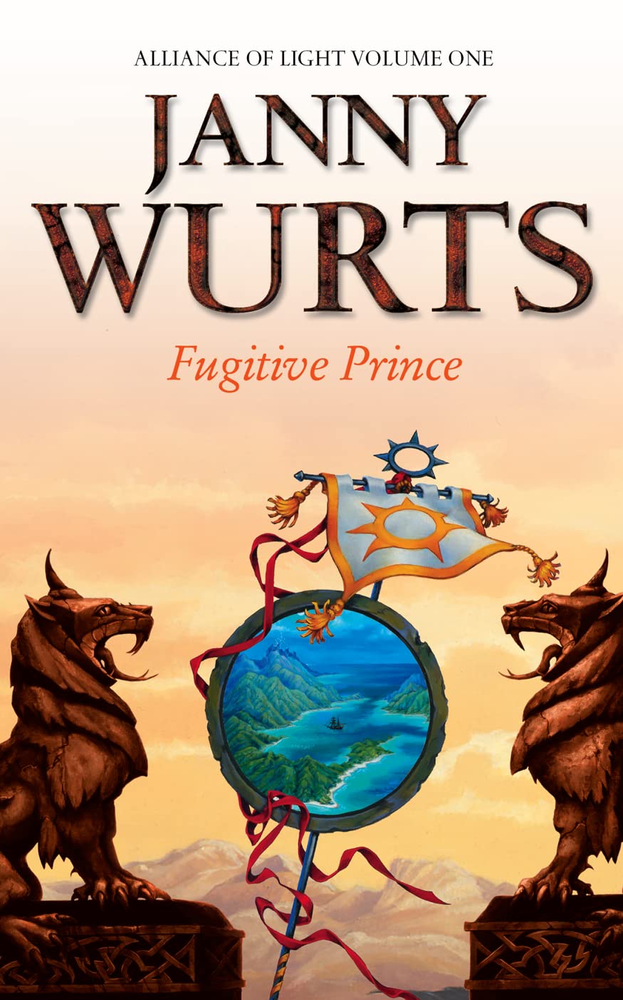 Fugitive Prince: First Book of The Alliance of Light (The Wars of Light and Shadow, Band 1) Classics