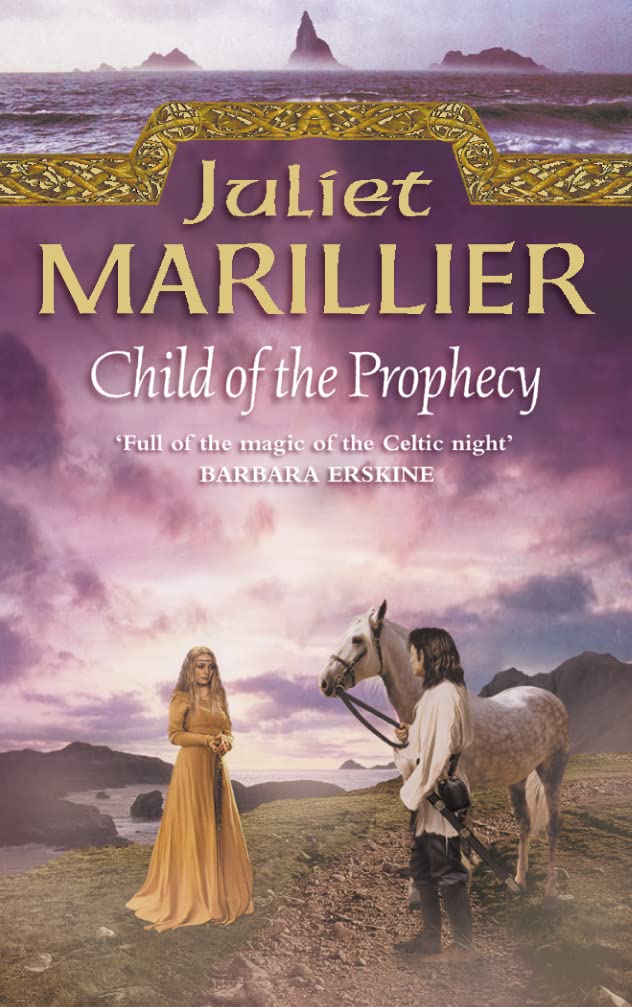 CHILD OF THE PROPHECY (The Sevenwaters Trilogy) Fairy Tales & Legends