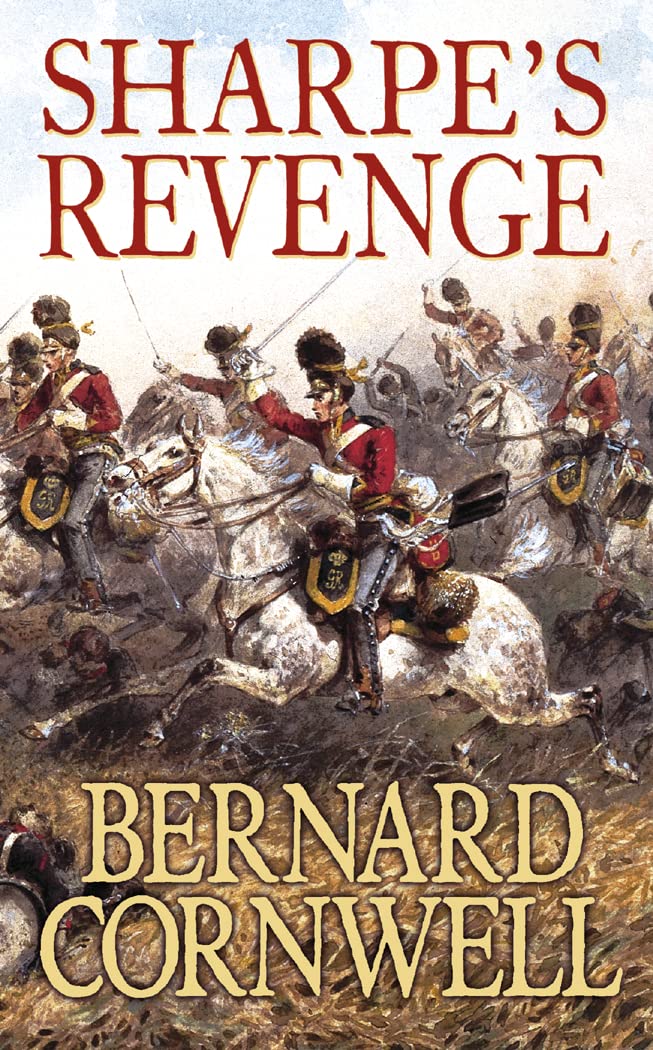 Sharpe's Revenge: The Peace of 1814 (The Sharpe Series, Band 19) Action & Adventure