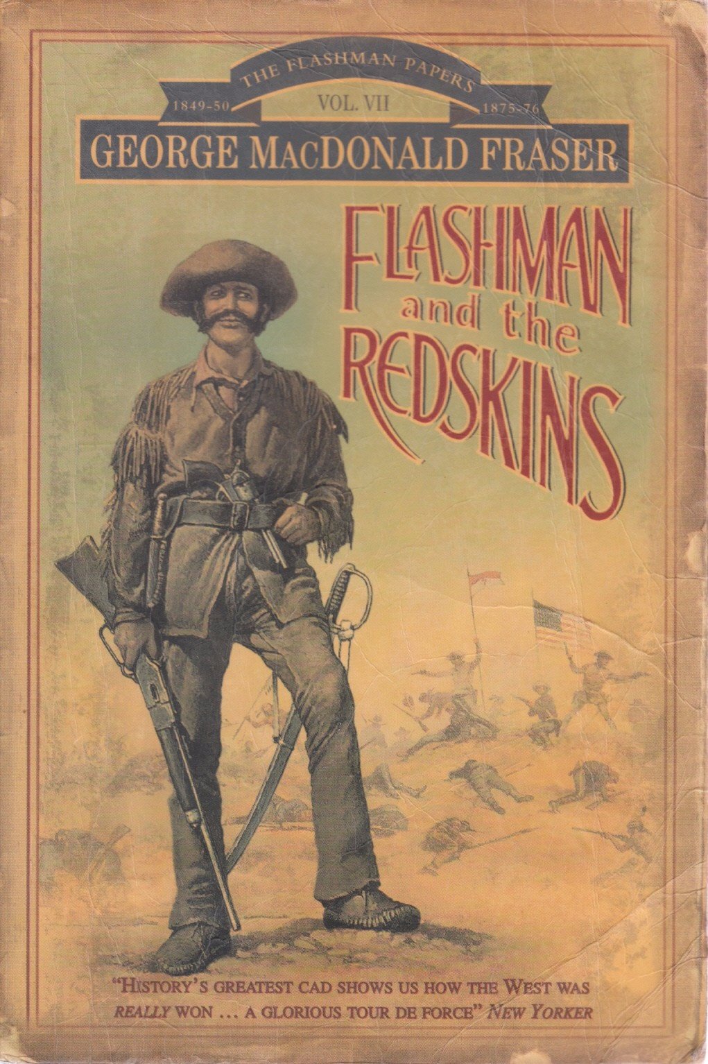 Flashman and the Redskins (The Flashman Papers) Action & Adventure