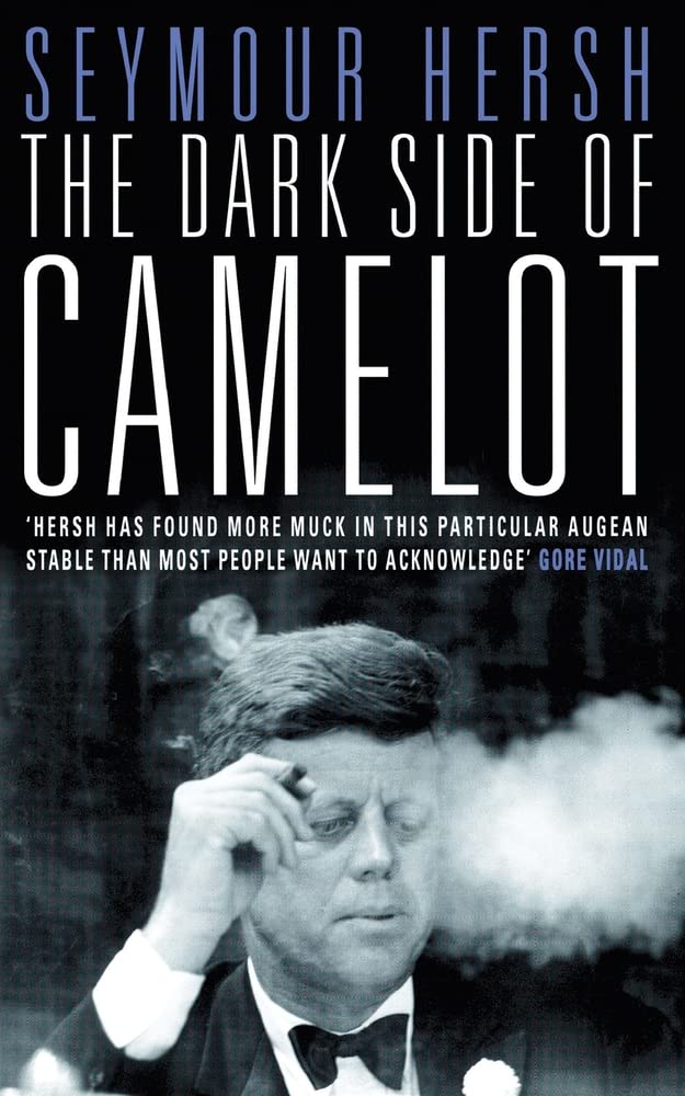 The Dark Side of Camelot Politics & Society