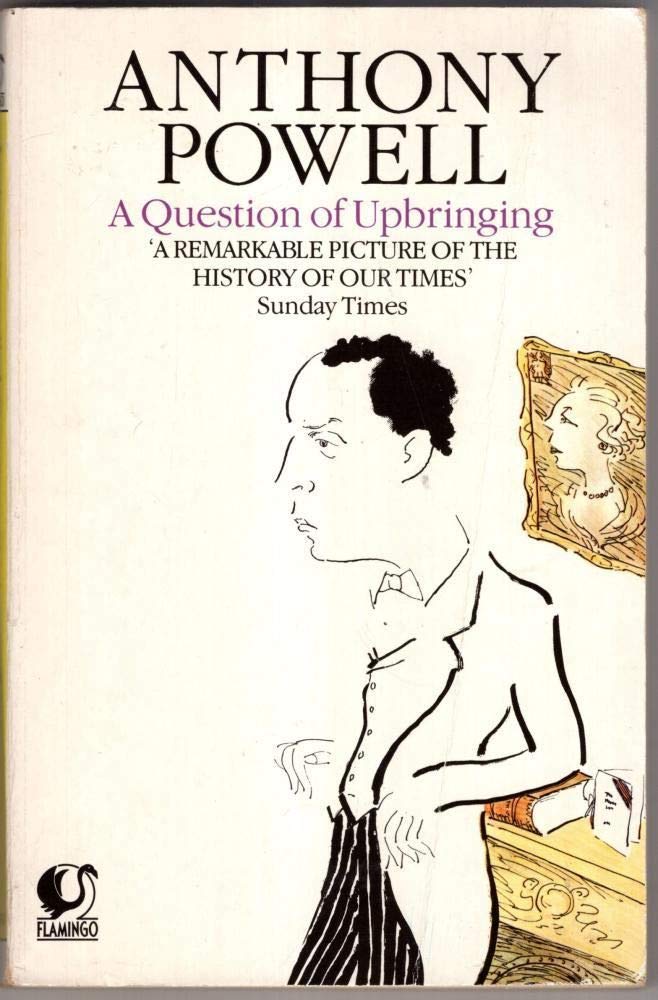 A Question of Upbringing (Dance to the Music of Time, Band 1) Contemporary literature