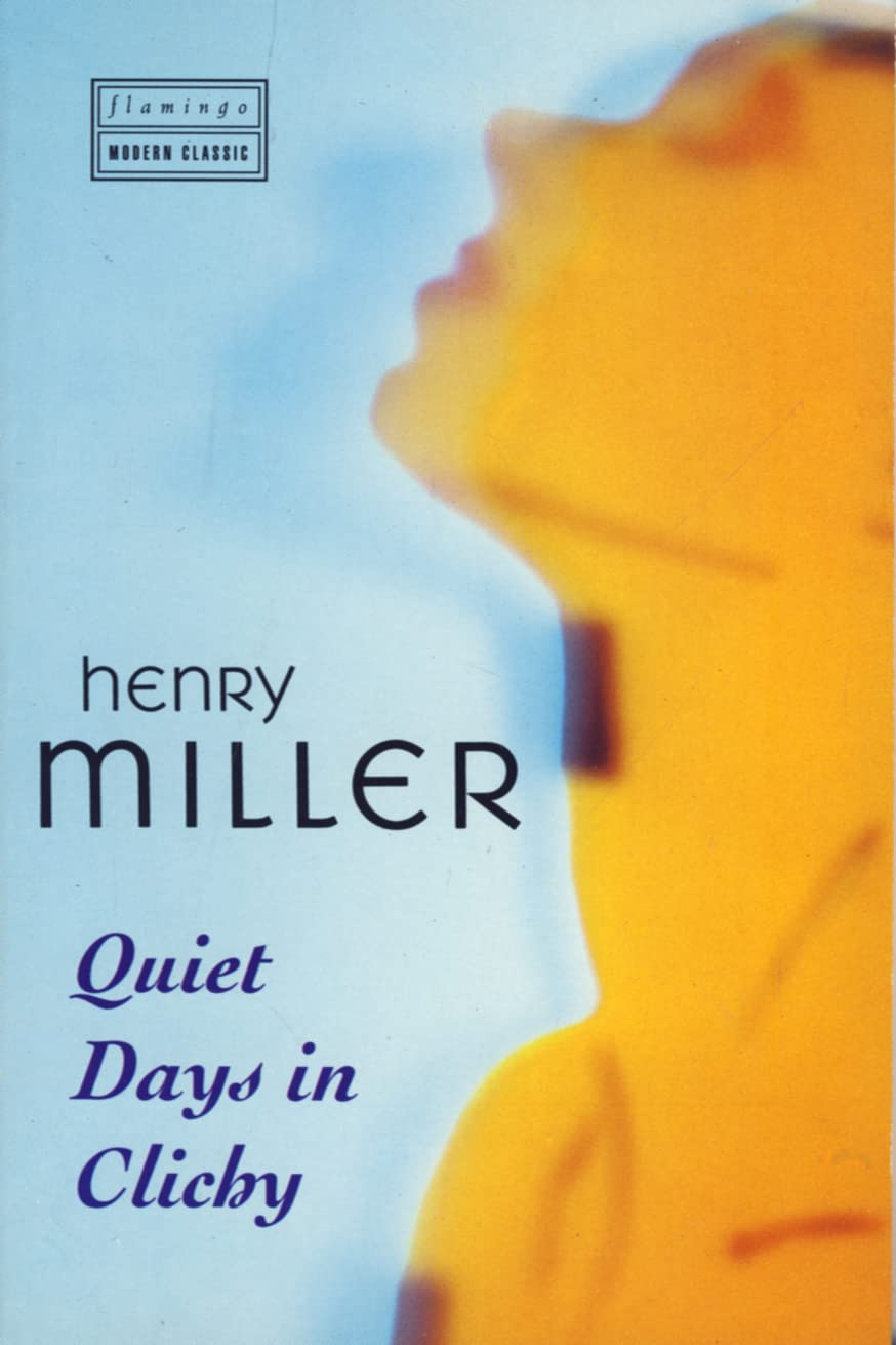 Quiet Days in Clichy (Flamingo modern classic) book