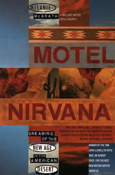 Motel Nirvana: Dreaming of the New Age in the American Desert Memories