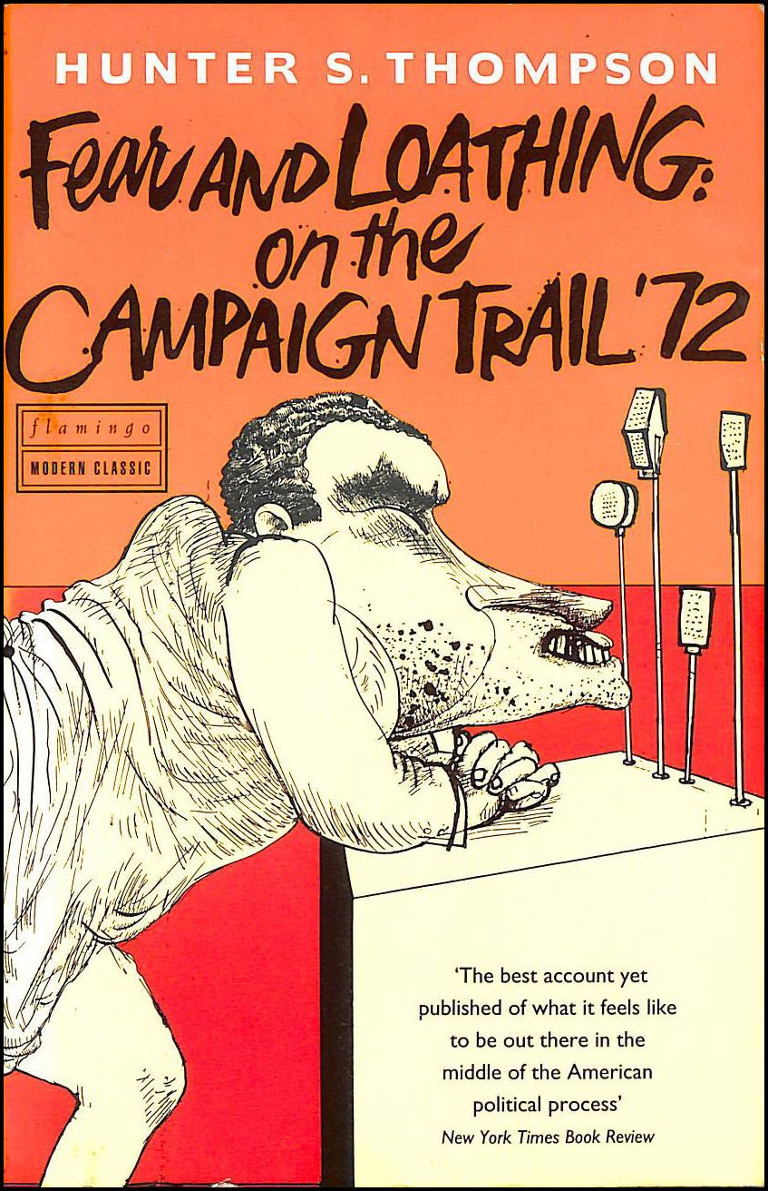 Fear and Loathing on the Campaign Trail Essays & Short Stories