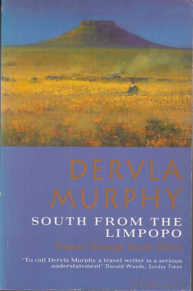 South from the Limpopo: Travels Through South Africa book
