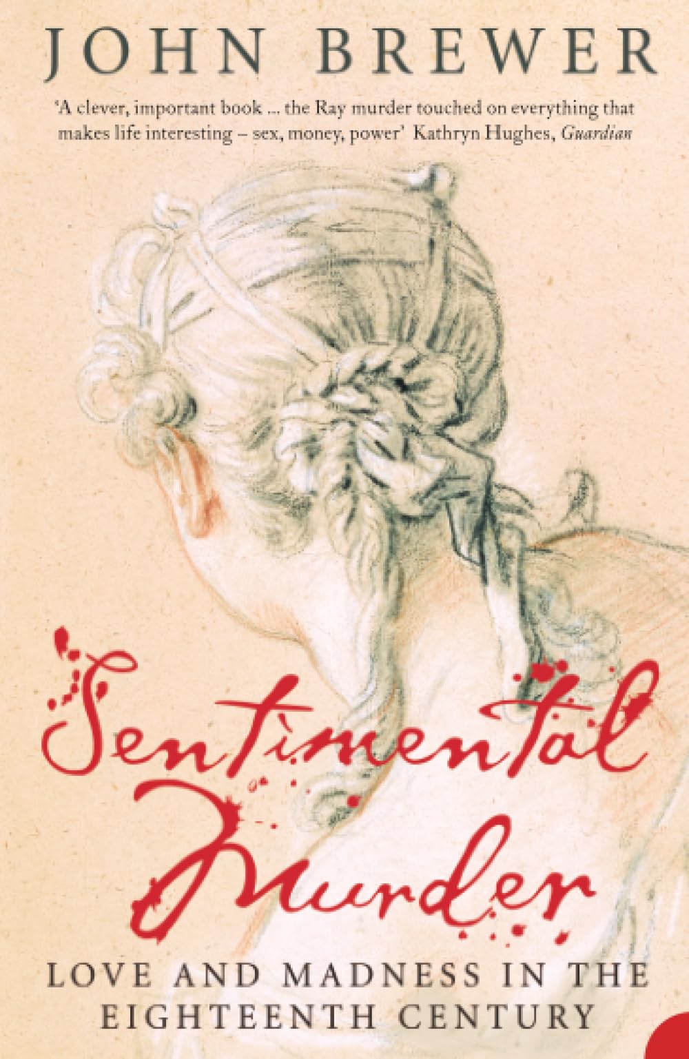 SENTIMENTAL MURDER: Love and Madness in the Eighteenth Century Contemporary literature