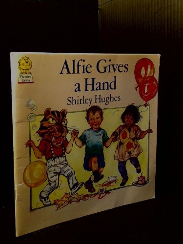 Alfie Gives a Hand (Picture Lions S.) Novels & Short Stories