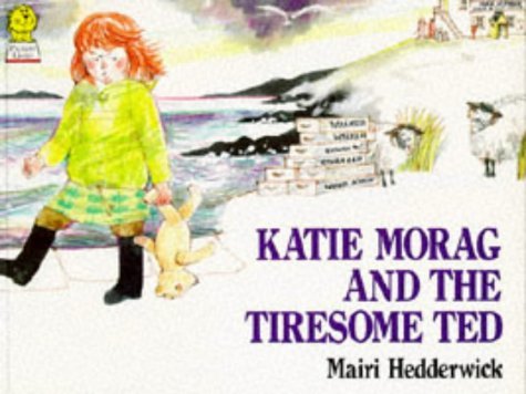 Katie Morag and the Tiresome Ted (Picture Lions S.) Novels & Short Stories